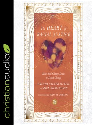cover image of The Heart of Racial Justice (IVP Signature Collection Edition)
